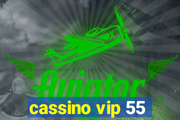 cassino vip 55